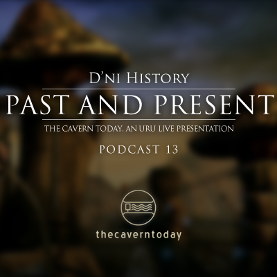 Podcast 13: D’ni History Past And Present episode artwork