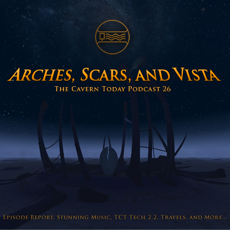 Podcast 26: Arches, Scars, and Vista episode artwork